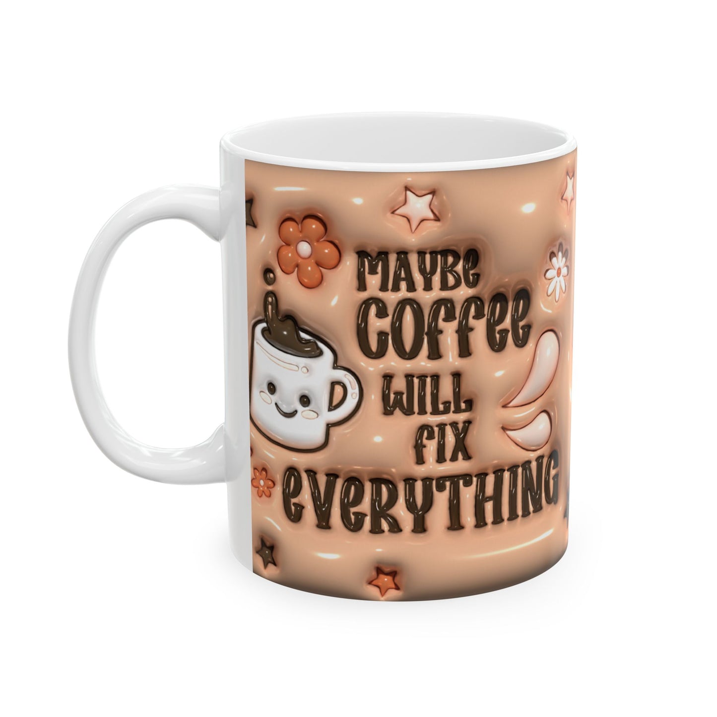 Cute Coffee Mug - "Coffee Makes Everything Better" - Fun Ceramic Cup for Cozy Snuggles