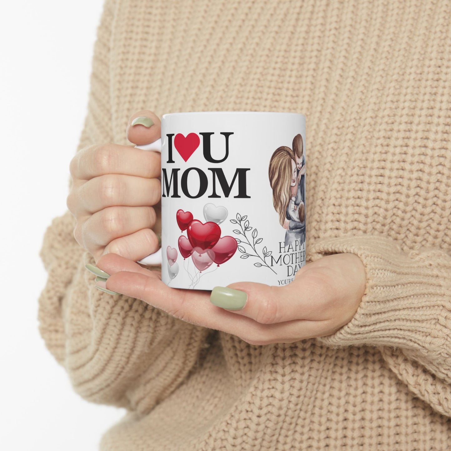Happy Mother's Day Ceramic Mug - I Love You Mom Design