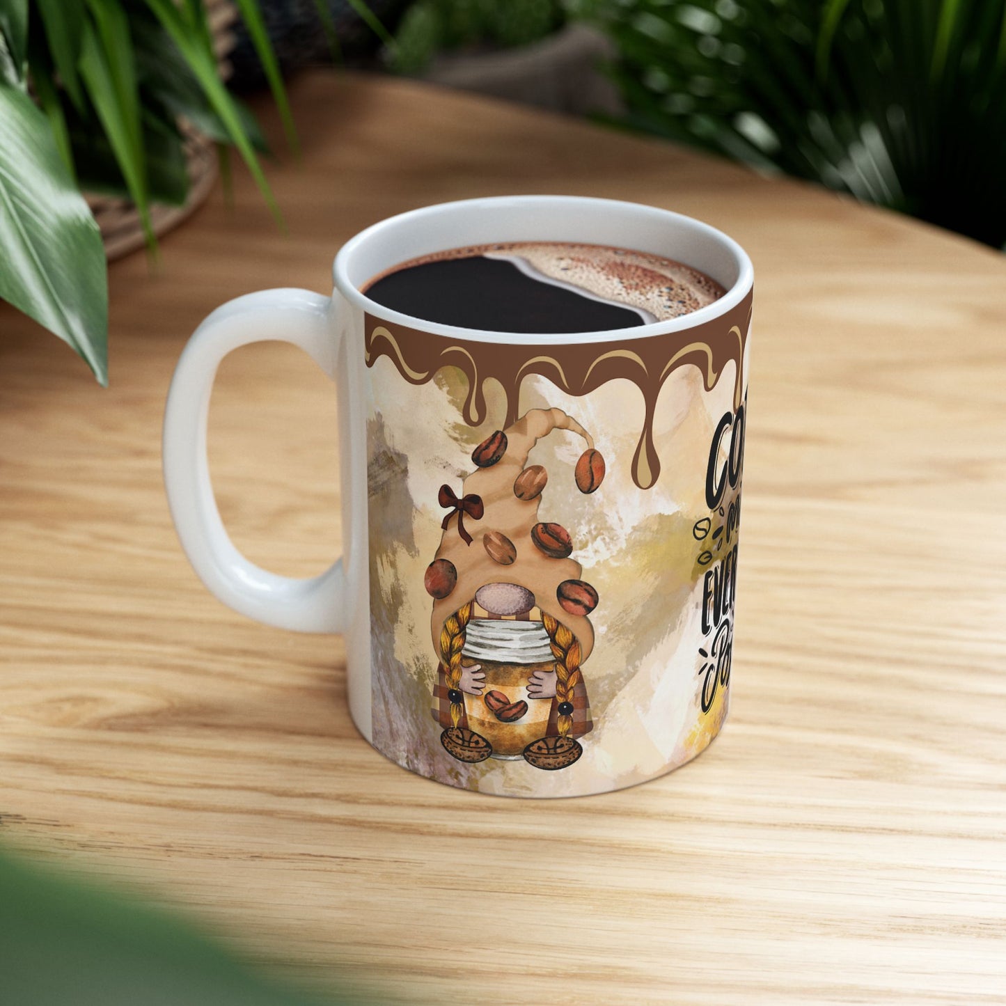 Coffee Makes Everything Possible Ceramic Mug - 11oz