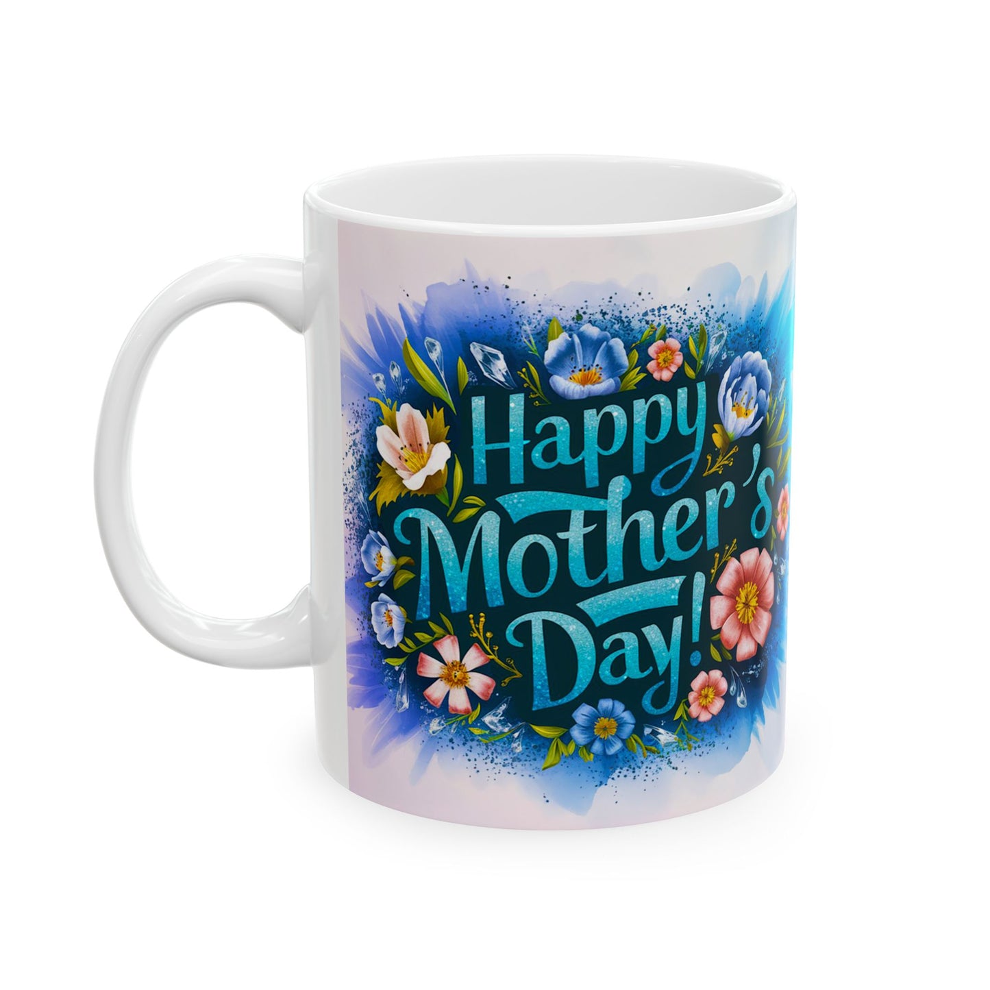 Happy Mother's Day Floral Ceramic Mug - 11oz