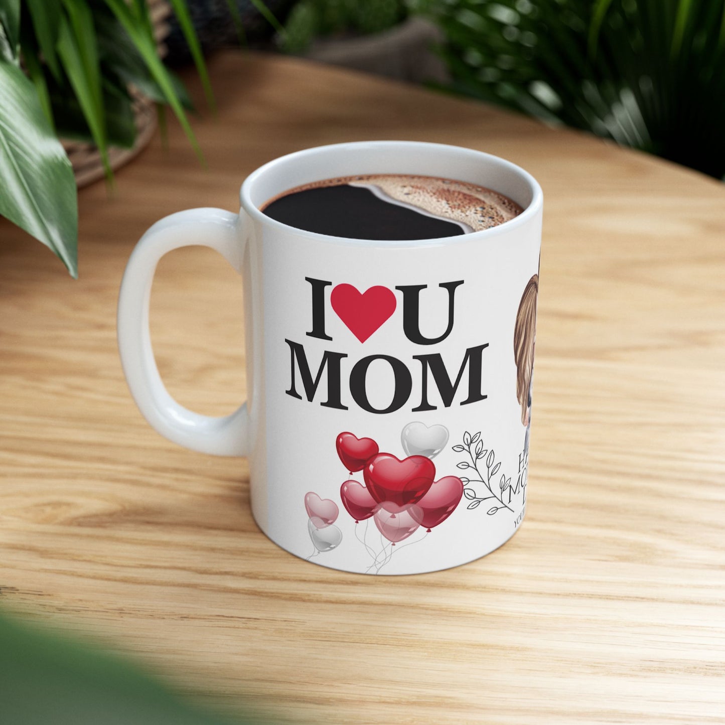 Happy Mother's Day Ceramic Mug - I Love You Mom Design