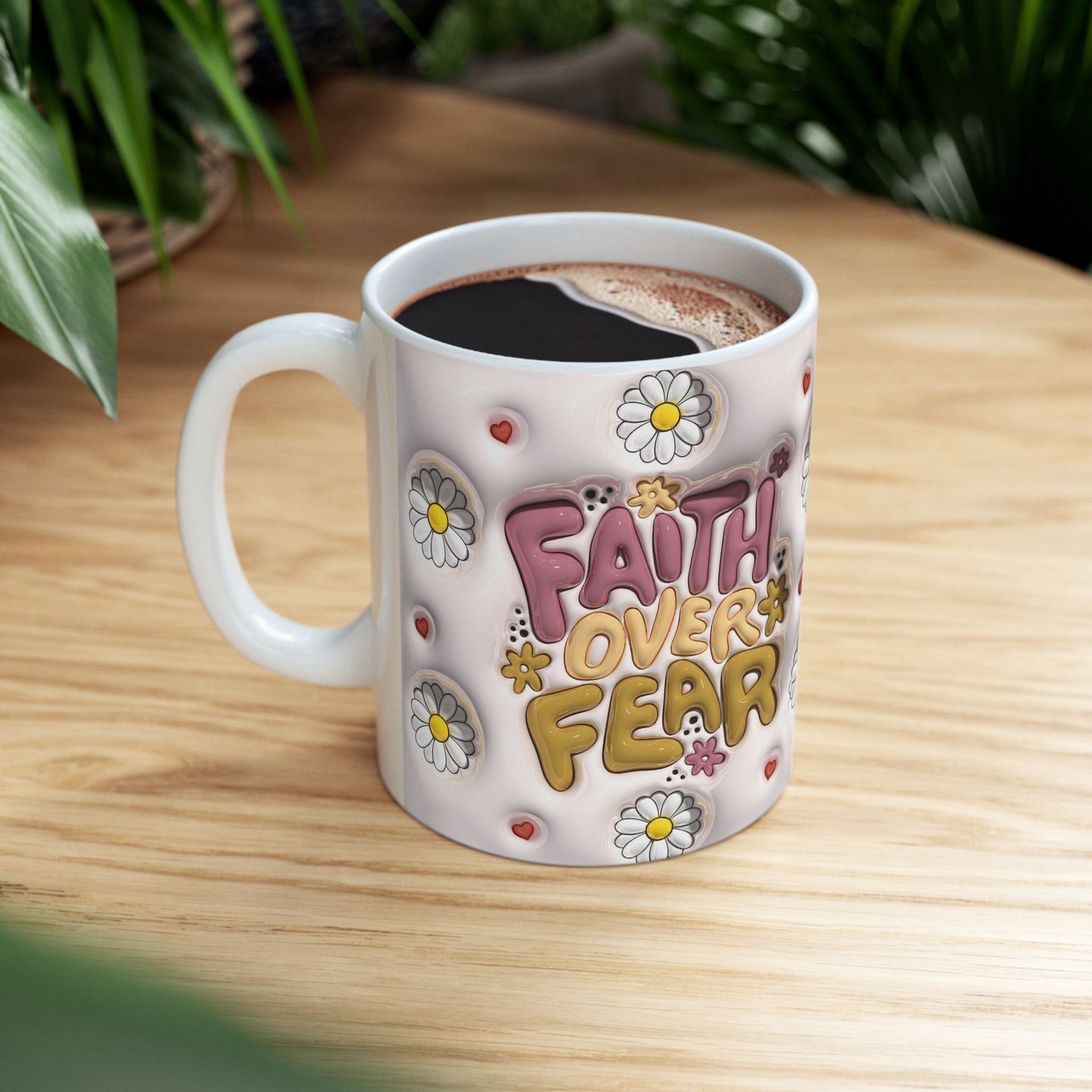Inspirational Floral Ceramic Mug - "Faith Over Fear"