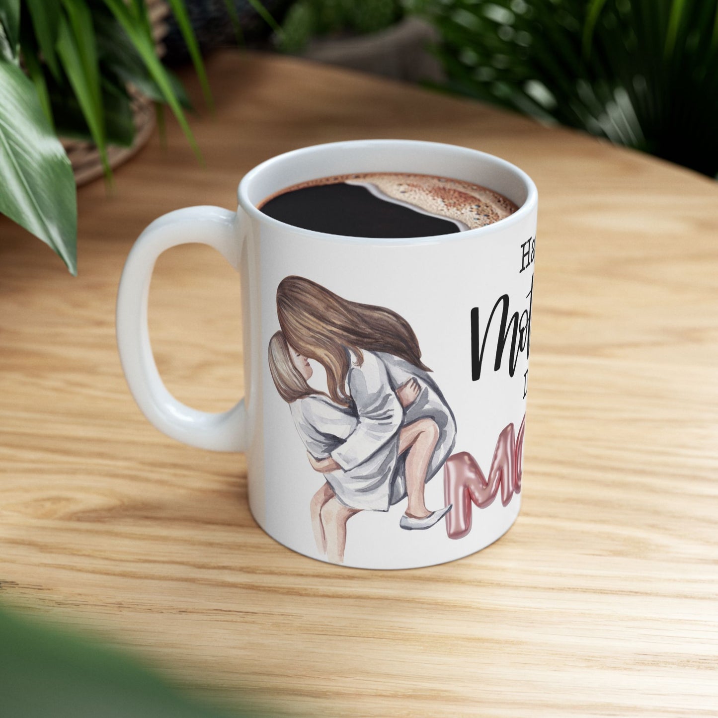 Happy Mother's Day Ceramic Mug - Perfect Gift for Moms