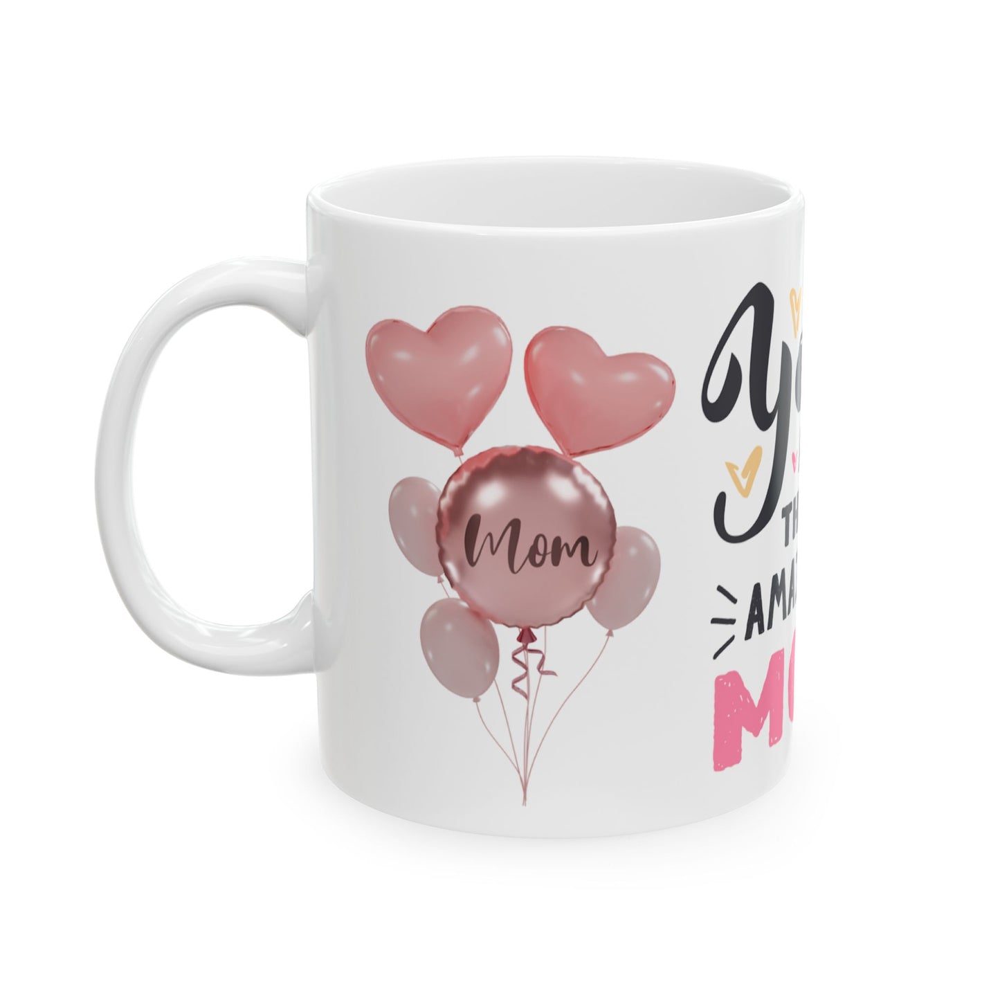 Amazing Mom Ceramic Mug - Heartwarming Gift for Mother's Day & Special Occasions