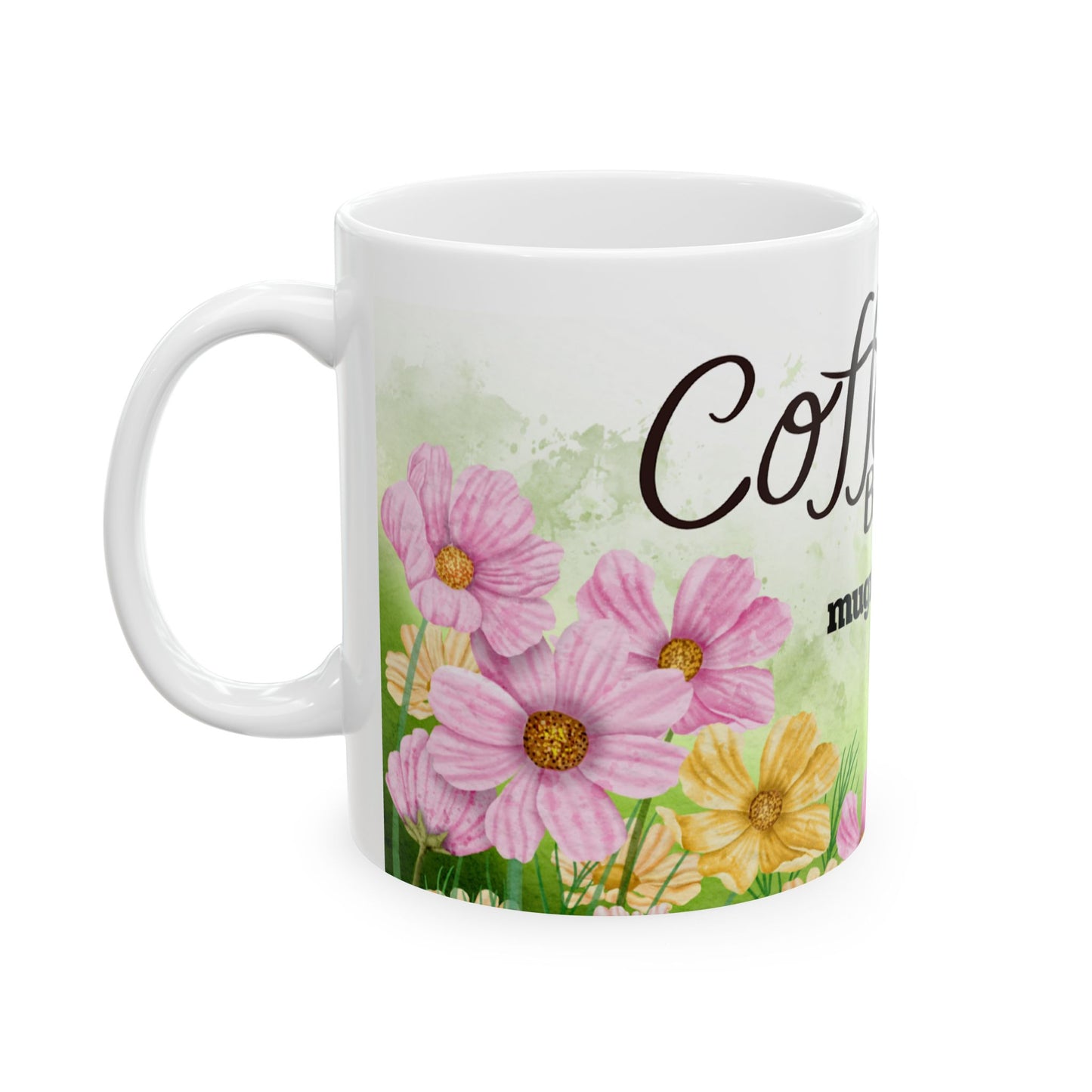 Coffee Break Floral Ceramic Mug 11oz Perfect for Relaxation & Gifting
