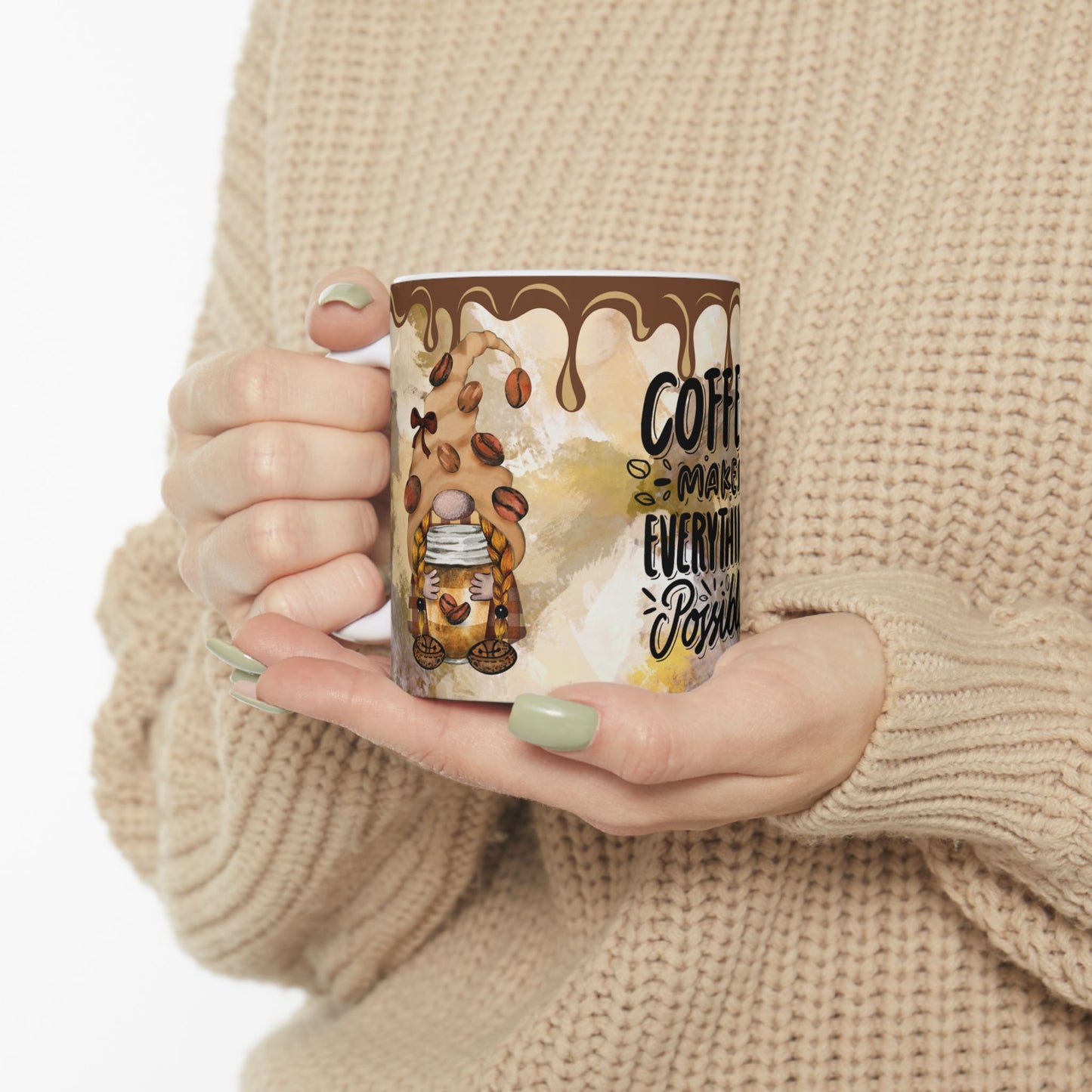 Coffee Makes Everything Possible Ceramic Mug - 11oz