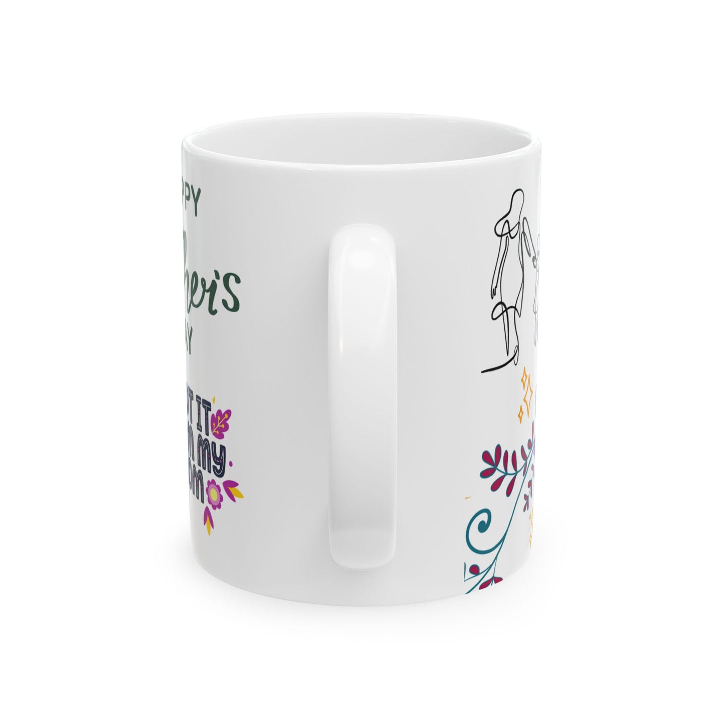 Happy Mother’s Day Ceramic Mug - Floral Design for Moms