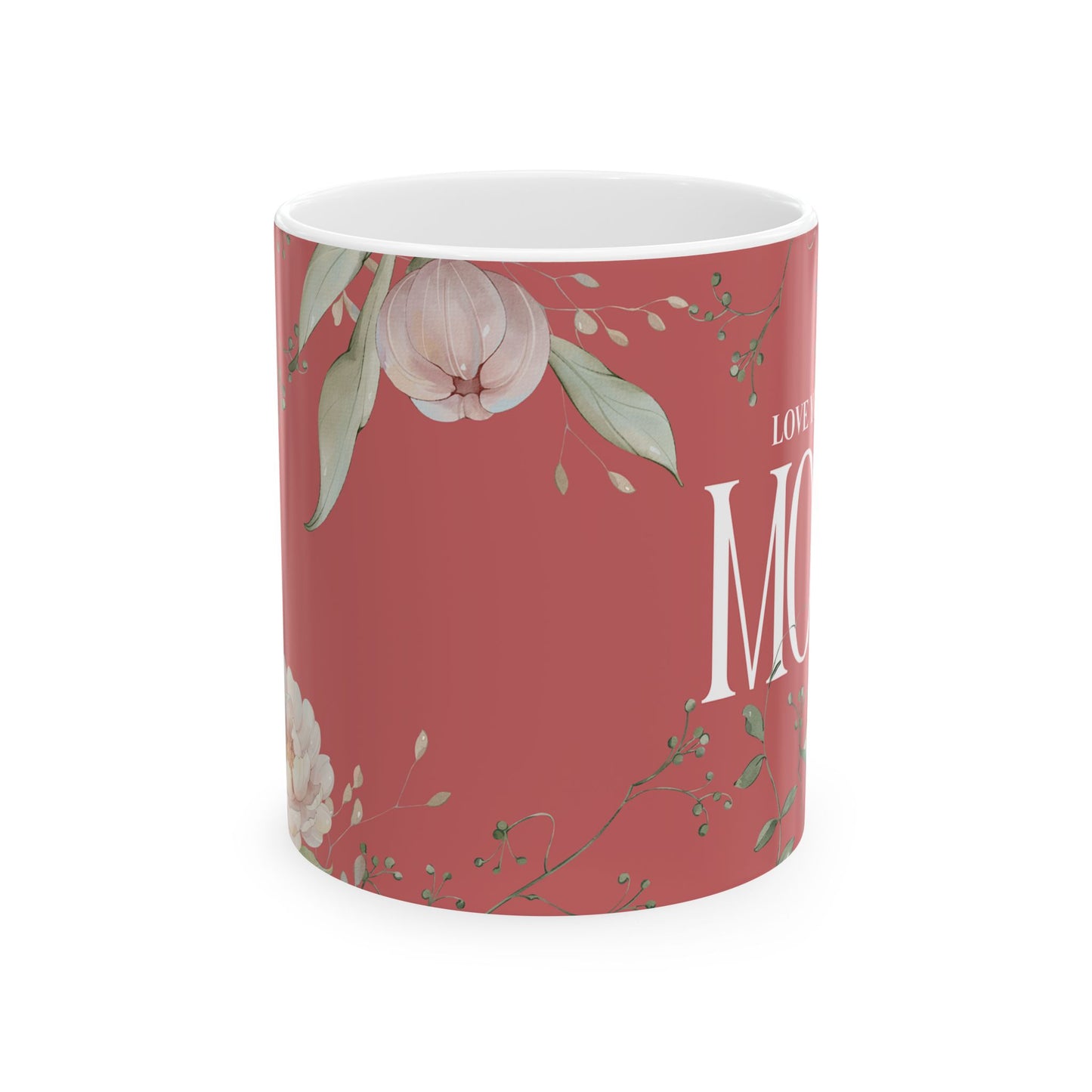 Floral Love for Mom Ceramic Mug – Perfect Gift for Mother’s Day