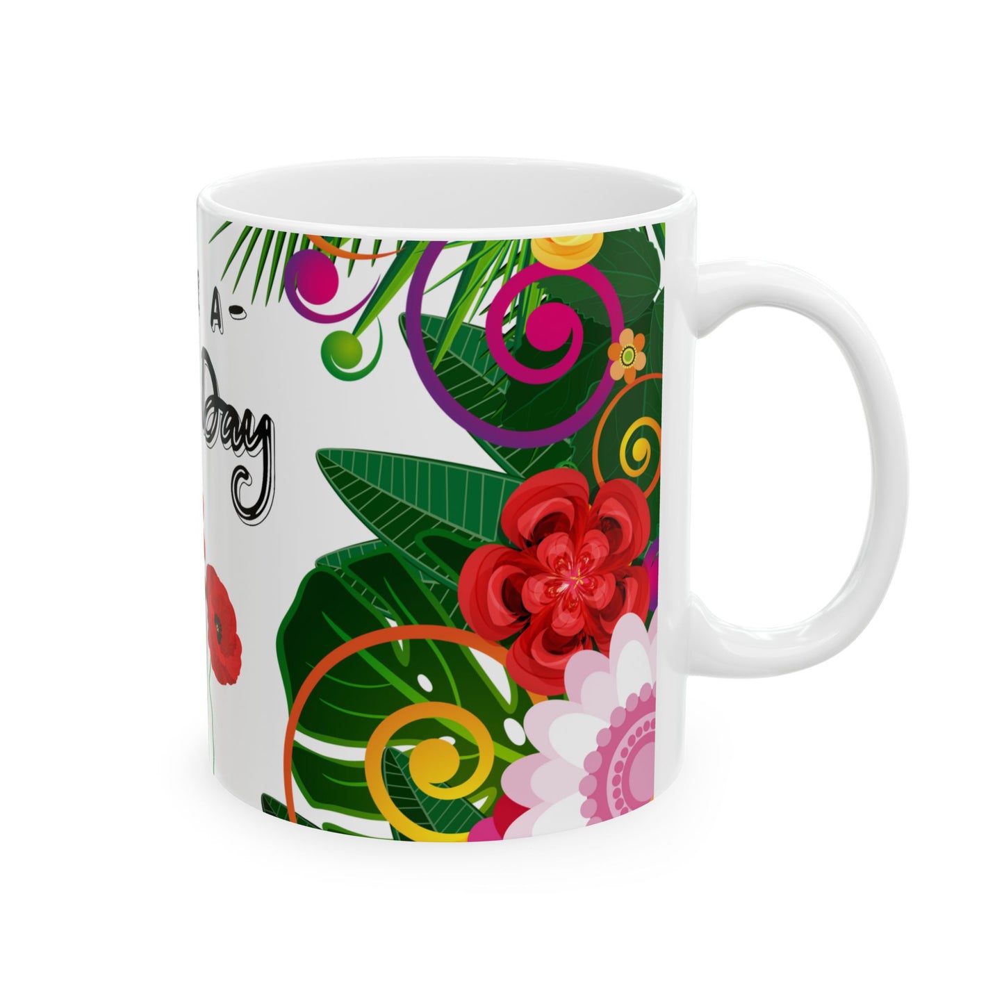 Colorful Floral Ceramic Mug - "Have a Good Day" - Perfect for Positive Vibes