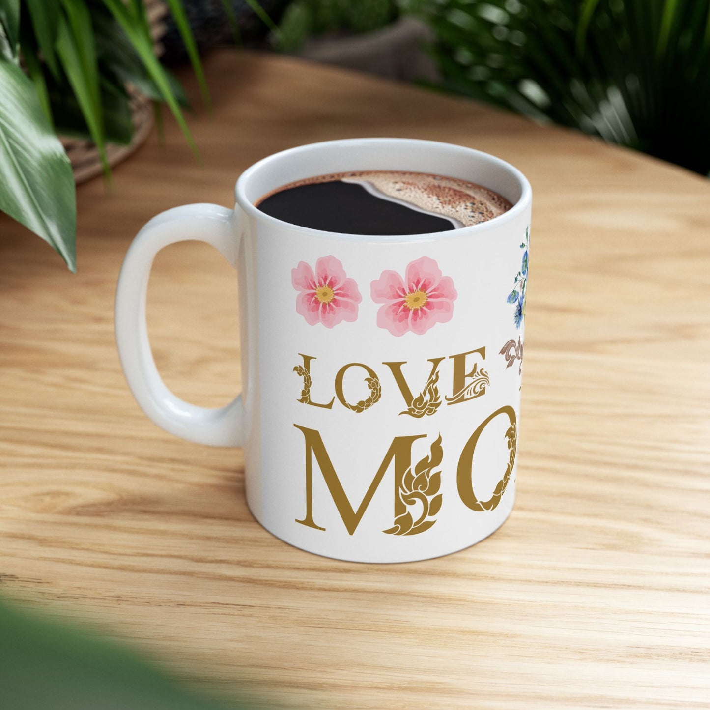 Floral Love for Mom Ceramic Mug - Perfect Gift for Mother's Day