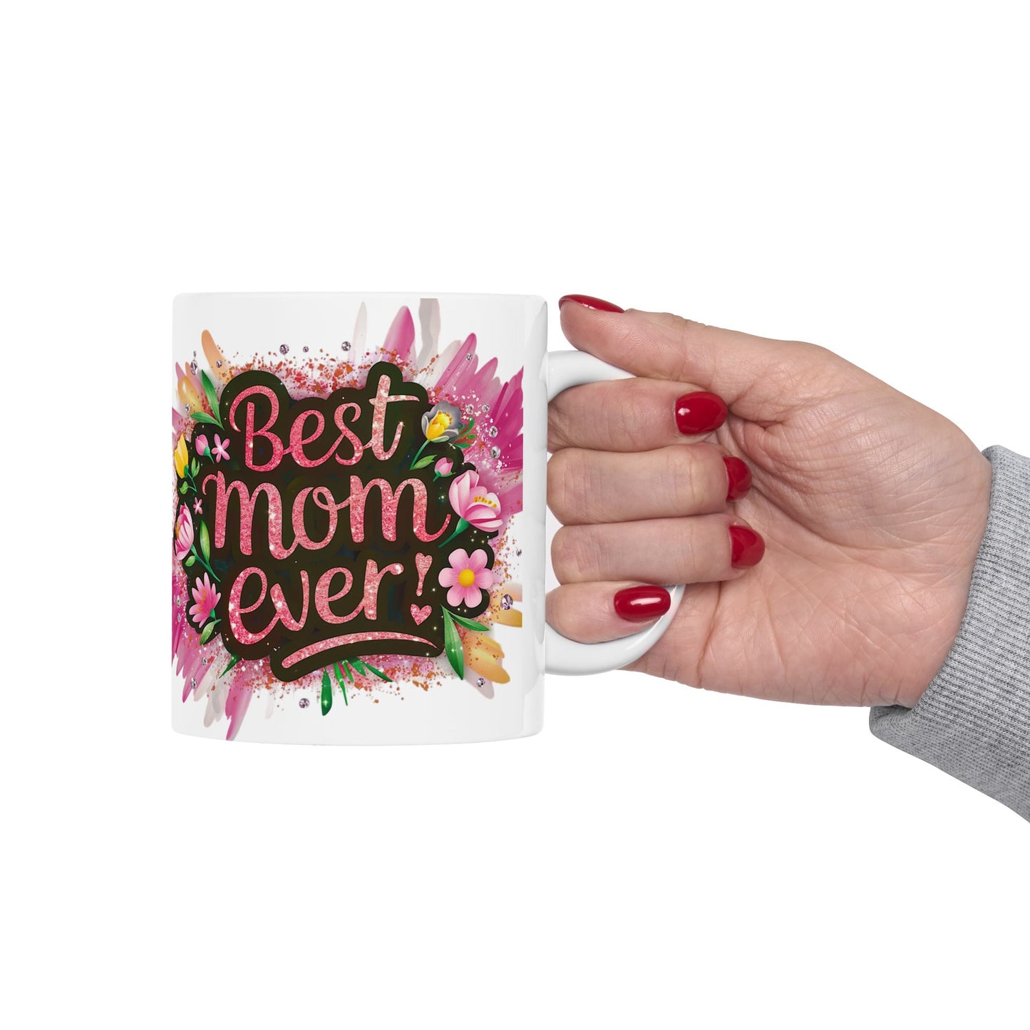 Copy of Best Mom Ever Floral Ceramic Mug - Perfect Gift for Mother’s Day and Birthdays