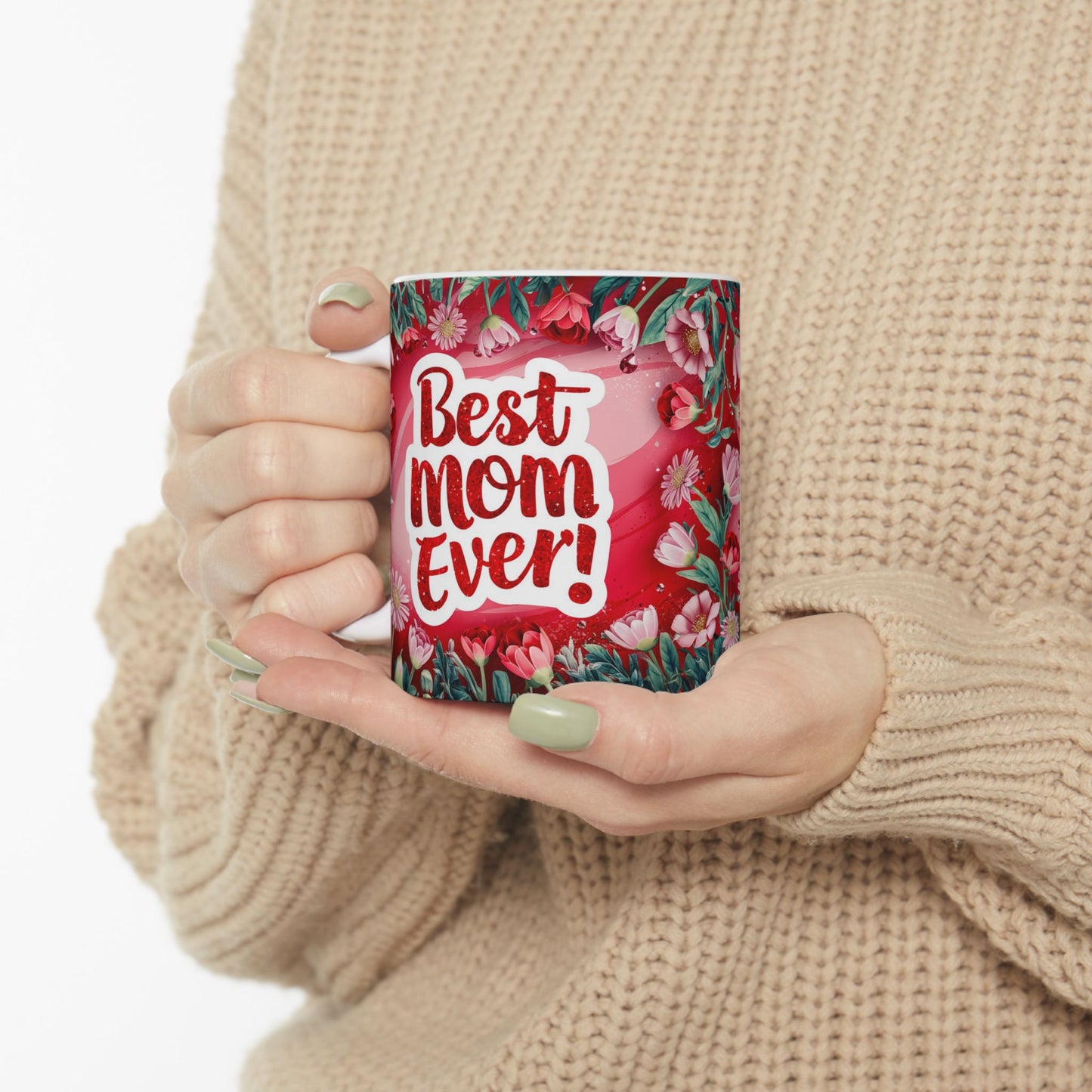 Best Mom Ever Floral Ceramic Mug - Perfect Gift for Mother’s Day