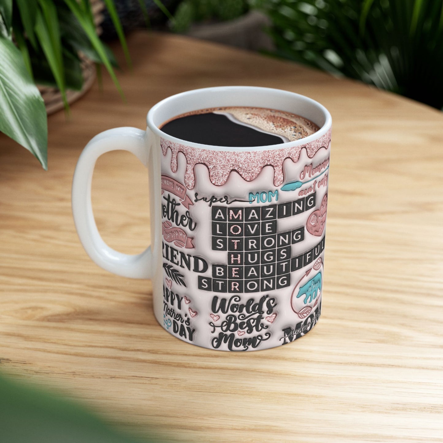 Inspirational Mother’s Day Ceramic Mug – Heartfelt Quotes & Designs