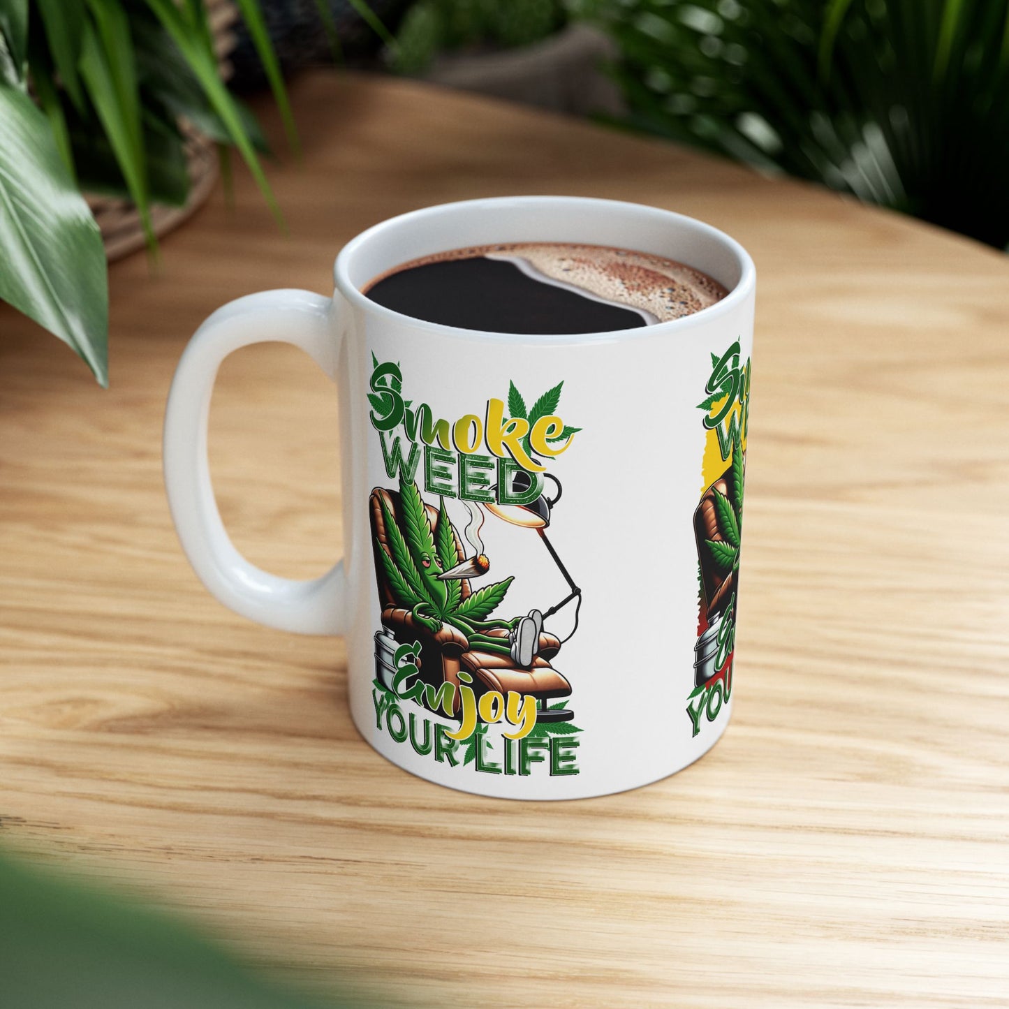 Smoke Weed Enjoy Your Life Ceramic Mug Fun Coffee Cup for Stoners