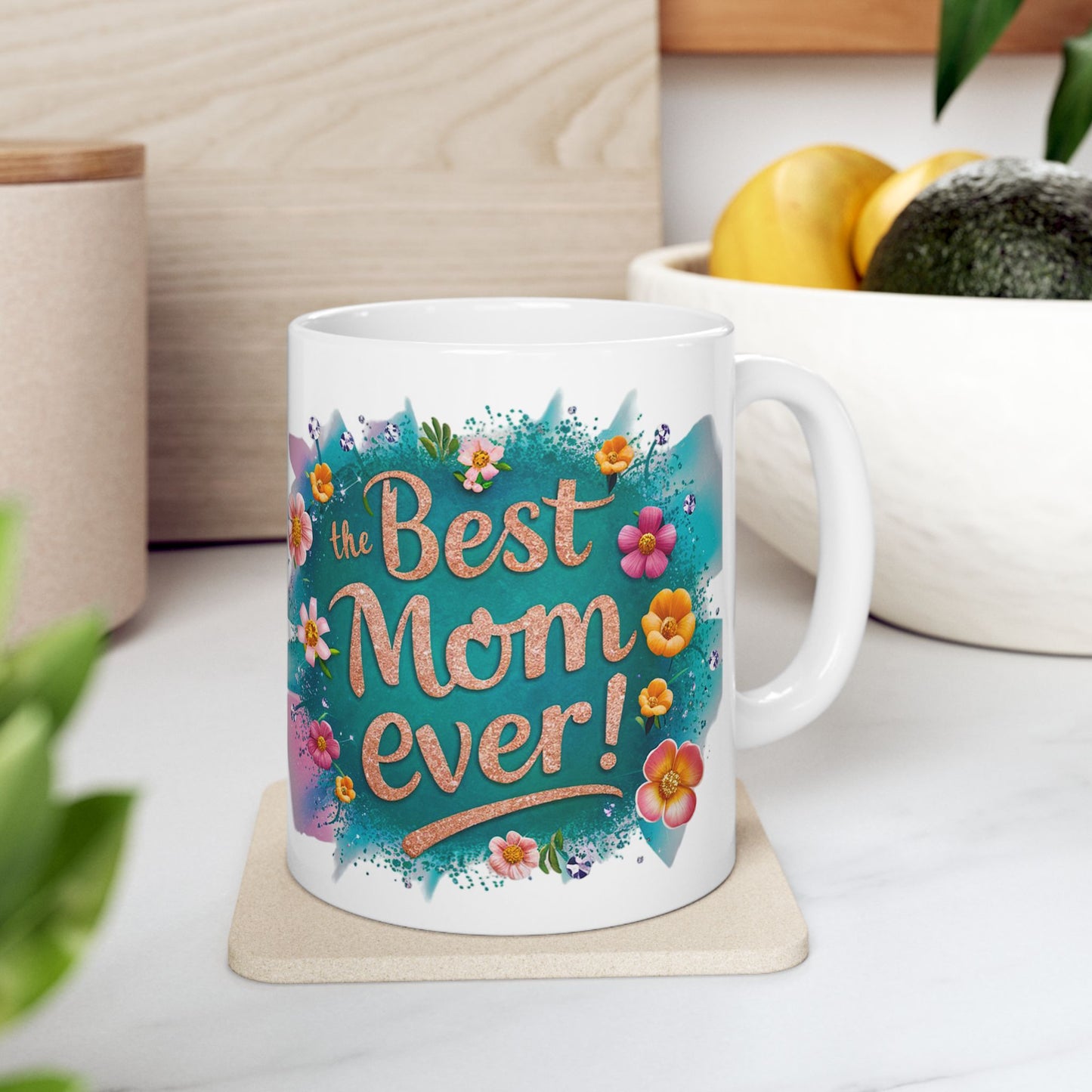 Copy of Floral Ceramic Mug - "Best Mom Ever" - Perfect Gift for Mother's Day