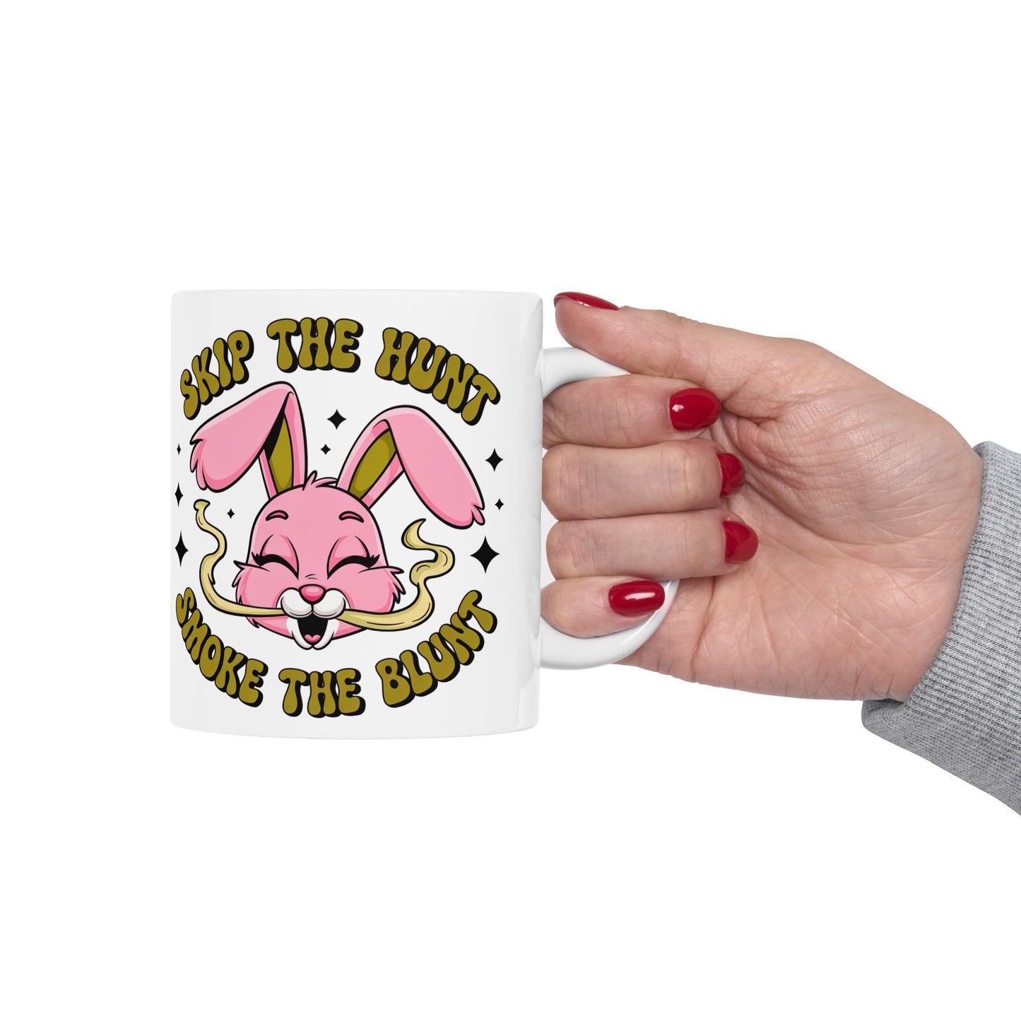 Skip the Hunt, Smoke the Blunt Funny Mug