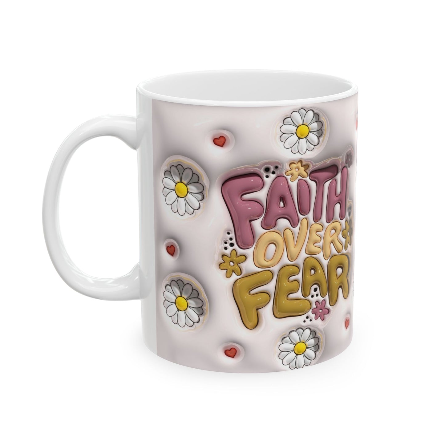 Inspirational Floral Ceramic Mug - "Faith Over Fear"
