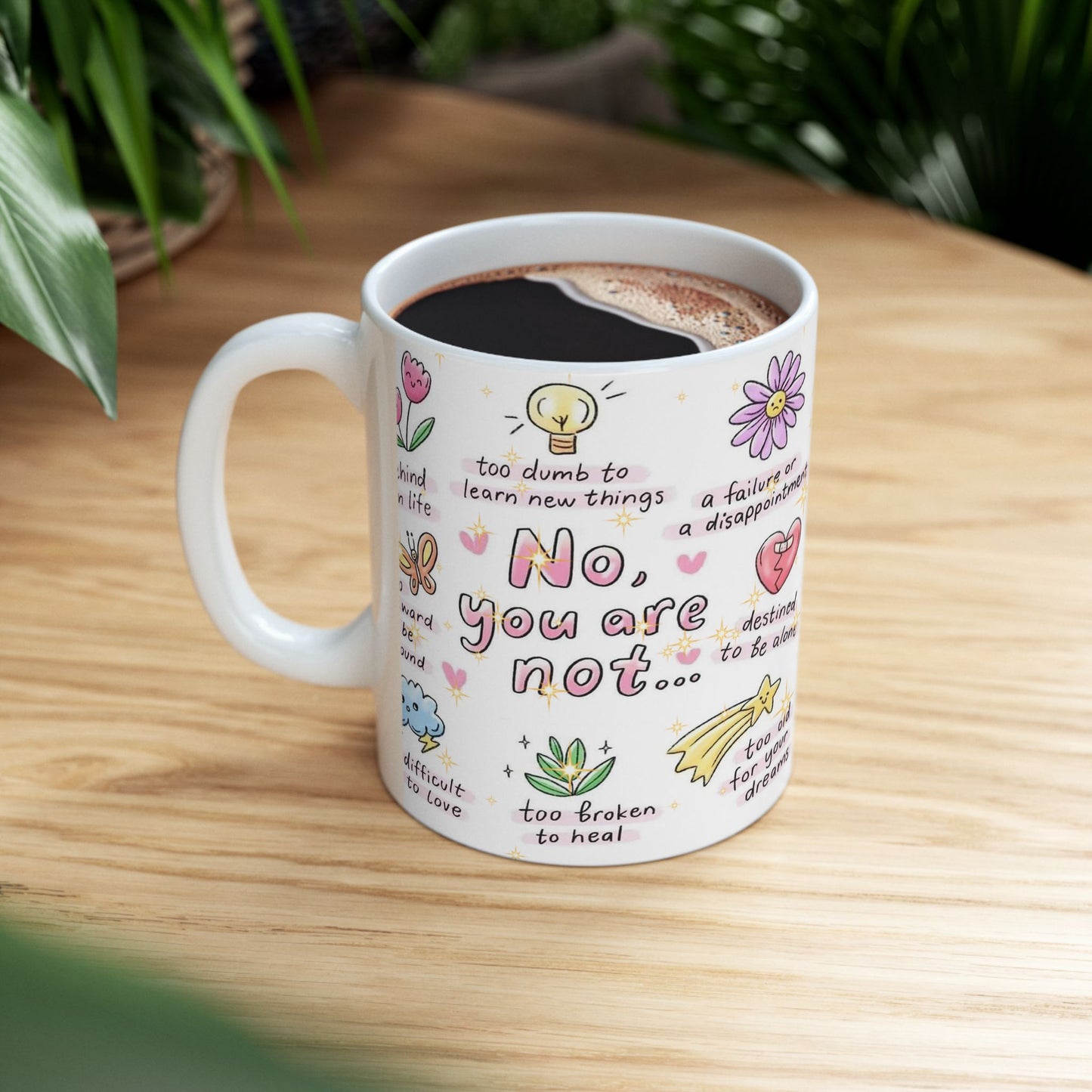 Inspirational Ceramic Mug - Motivational Quotes for Self-Love & Positivity