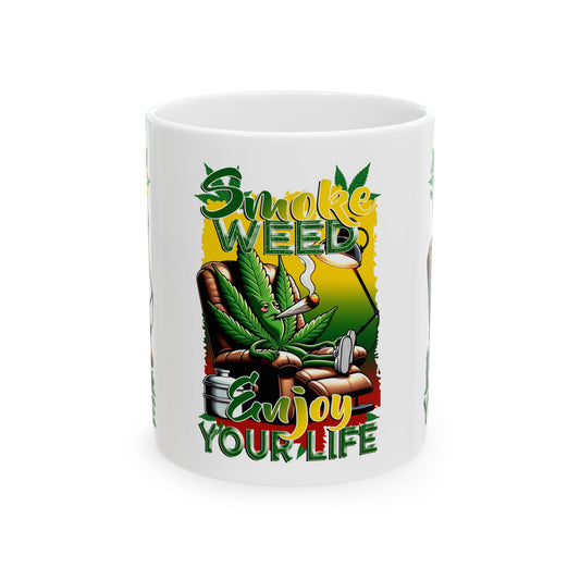 Smoke Weed Enjoy Your Life Ceramic Mug Fun Coffee Cup for Stoners