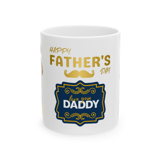 Happy Father's Day Ceramic Mug - Love You Daddy Design