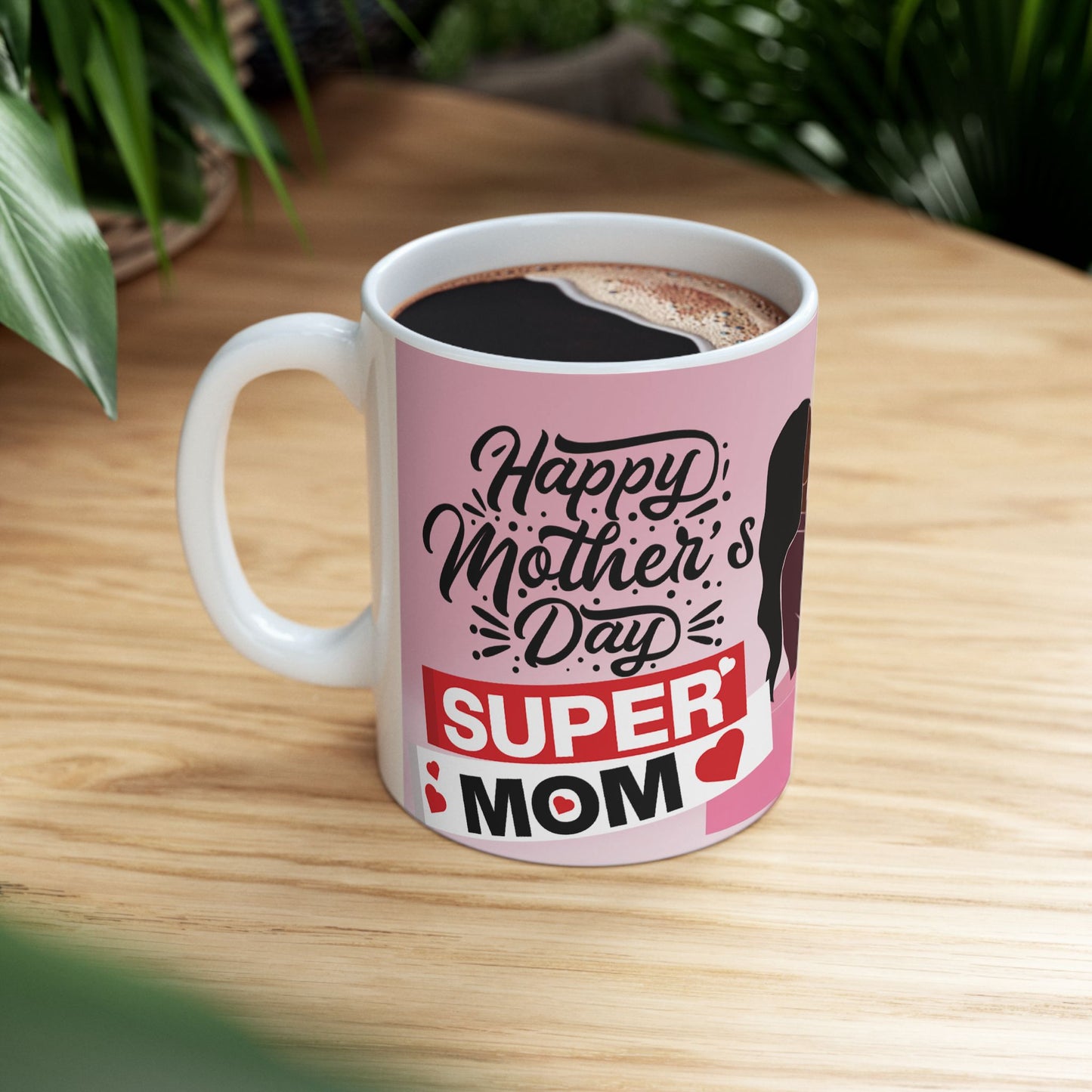 Mother's Day Ceramic Mug - 11oz Heartwarming Gift for Moms