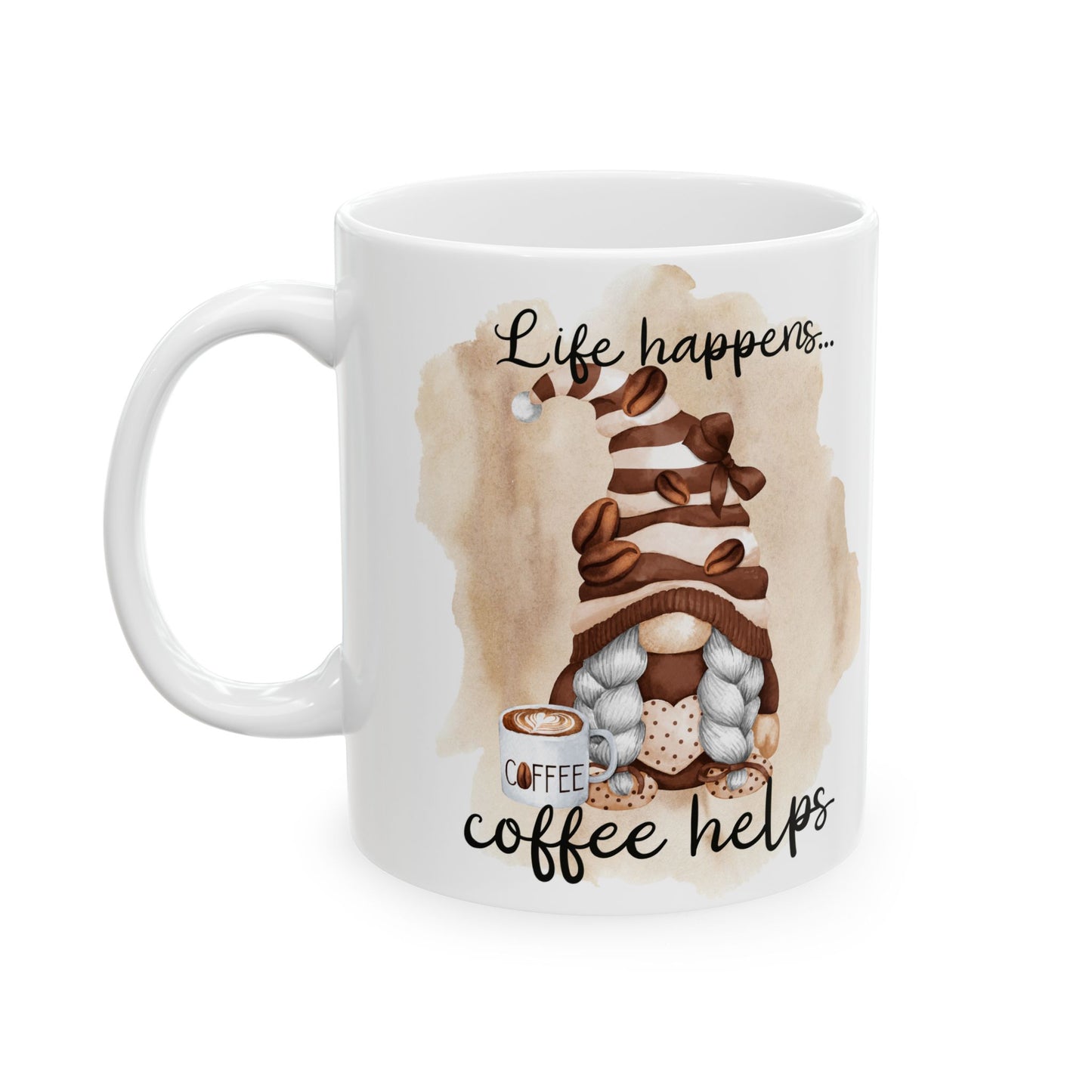Coffee Lovers Ceramic Mug - "Life Happens... Coffee Helps"