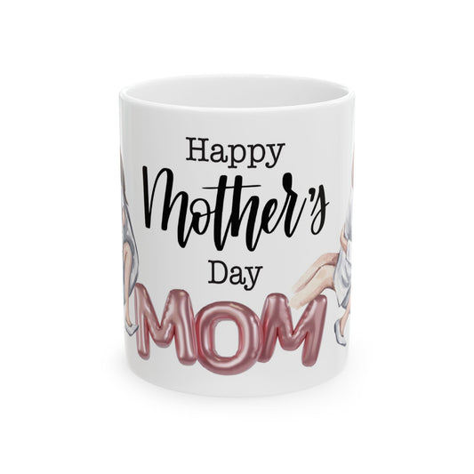 Happy Mother's Day Ceramic Mug - Perfect Gift for Moms