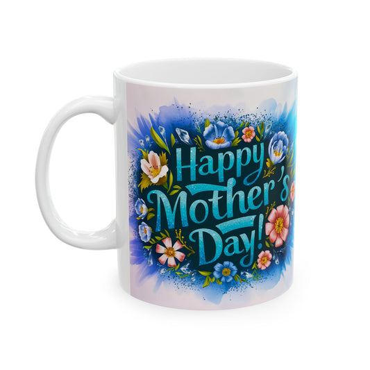 Happy Mother's Day Floral Ceramic Mug - 11oz