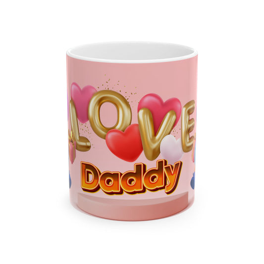 Love for Daddy Ceramic Mug - Cute Gift for Father's Day & Celebrations