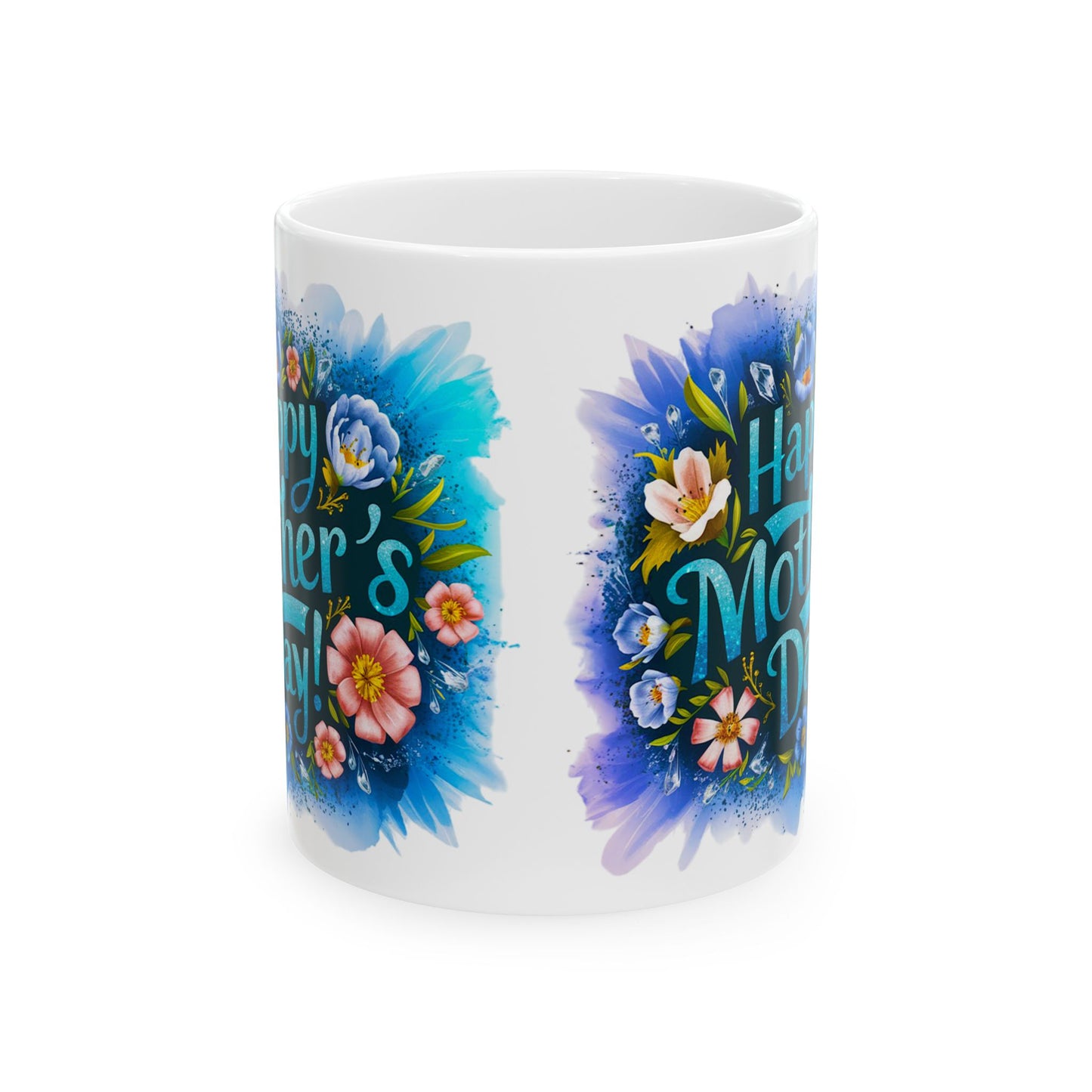 Copy of Happy Mother's Day Floral Ceramic Mug - 11oz