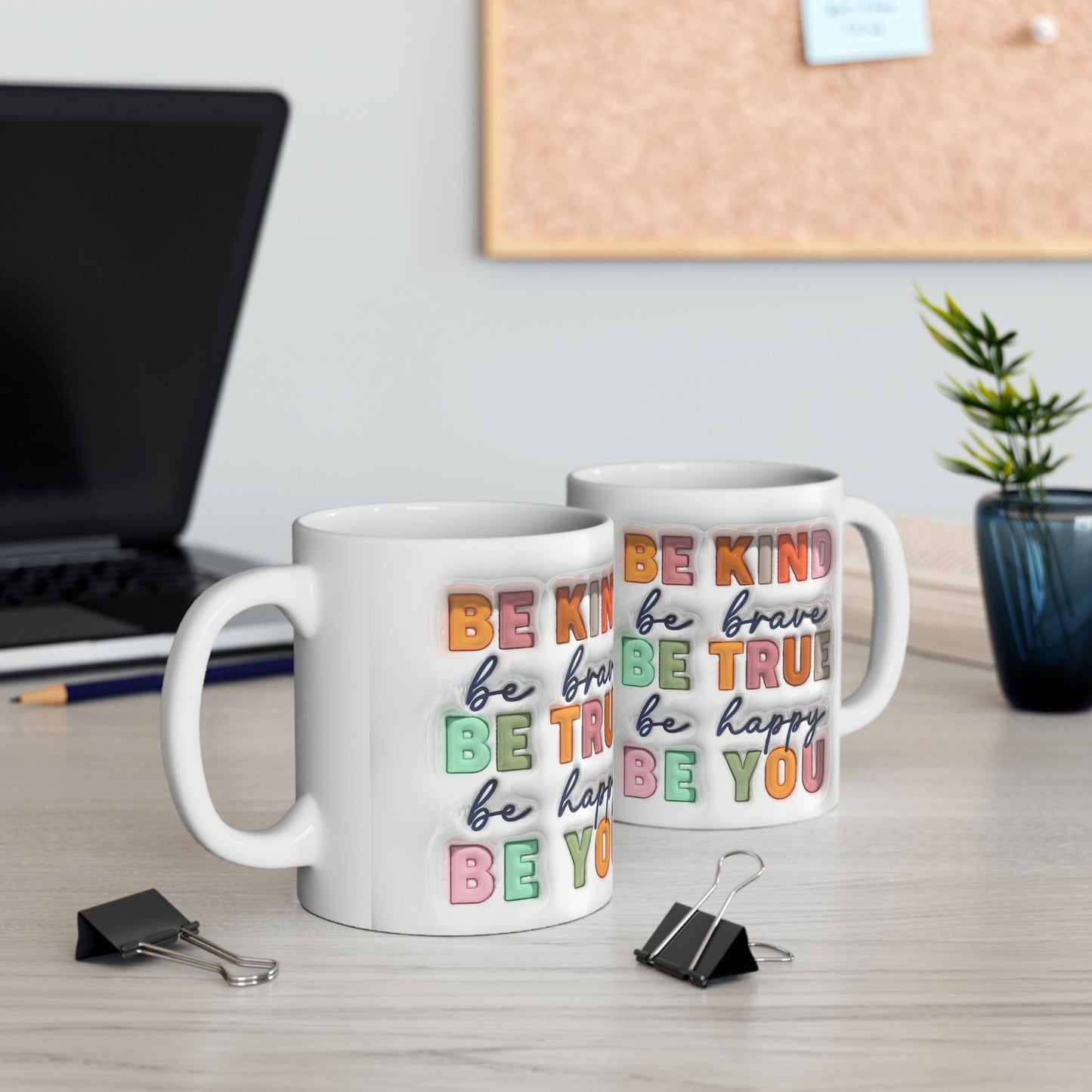 Inspirational Ceramic Mug – Be Kind, Be True, Be Happy, Be You