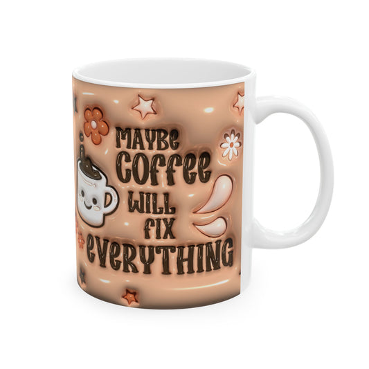 Cute Coffee Mug - "Coffee Makes Everything Better" - Fun Ceramic Cup for Cozy Snuggles