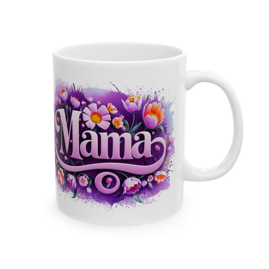 Floral Mama Mug - 11oz Ceramic Coffee Cup for Mother's Day