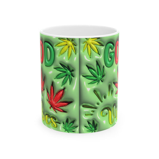 Good Vibes Ceramic Mug - 11oz Perfect for Cannabis Enthusiasts