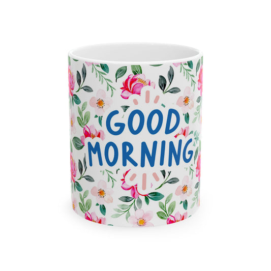 Good Morning Floral Ceramic Mug - 11oz Coffee Cup for Bright Mornings