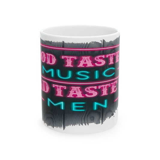 Good Taste Ceramic Mug - Perfect for Music & Coffee Lovers