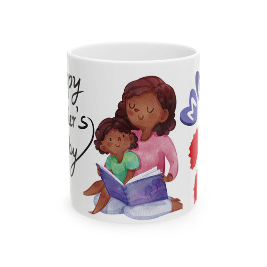 Happy Mother’s Day Ceramic Mug - Perfect Gift for Moms | 11oz