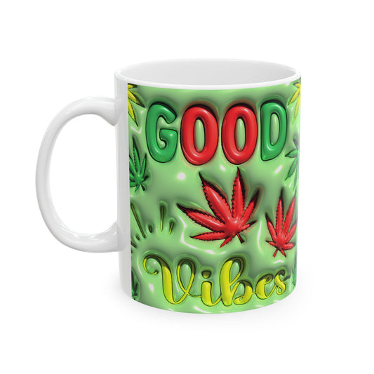Good Vibes Ceramic Mug - 11oz Perfect for Cannabis Enthusiasts
