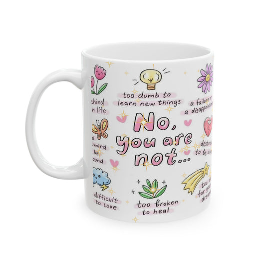 Inspirational Ceramic Mug - Motivational Quotes for Self-Love & Positivity