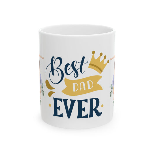 Best Dad Ever Ceramic Mug - Perfect Gift for Father's Day or Any Occasion